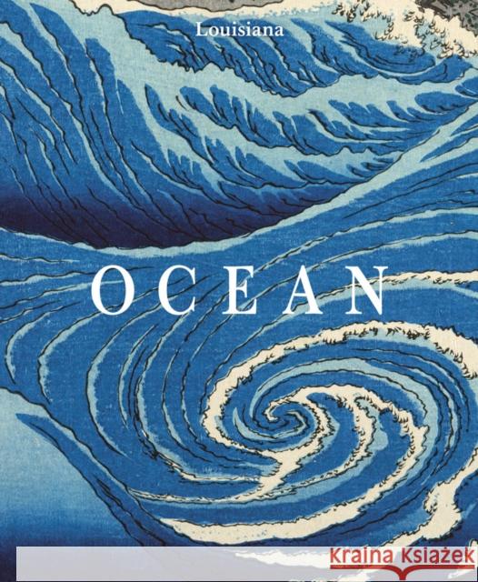 Ocean  9788793659827 Louisiana Museum of Modern Art - książka
