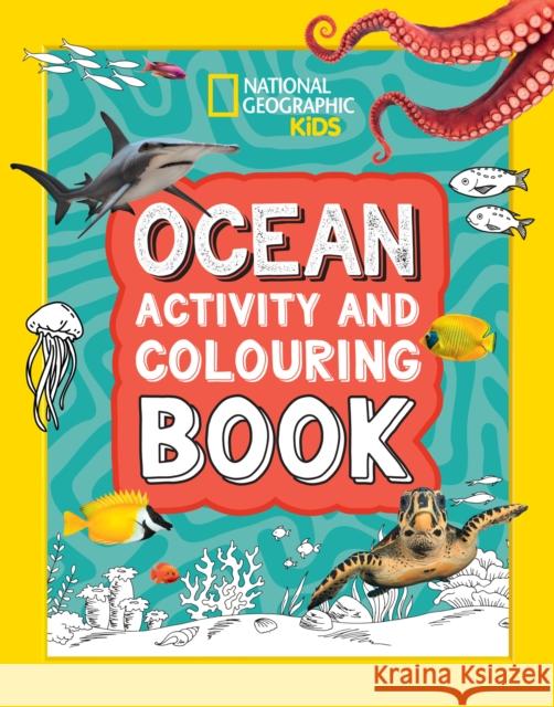 Ocean Activity and Colouring Book National Geographic Kids 9780008664527 HarperCollins Publishers - książka