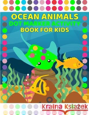 Ocean Activity Book for Kids: Activity Book for Kids 3-6 Years Old Laura Bidden   9784768996720 Laura Bidden - książka