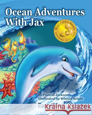Ocean Adventures With Jax Jackson, Pamela 9780990416937 Everything Oceans, Inc. - książka