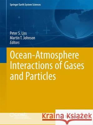 Ocean-Atmosphere Interactions of Gases and Particles Peter Liss 9783642256424 Springer - książka