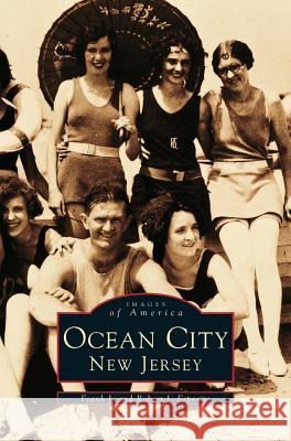 Ocean City New Jersey Frank J Esposito (Kean University), Robert J Esposito 9781531622589 Arcadia Publishing Library Editions - książka