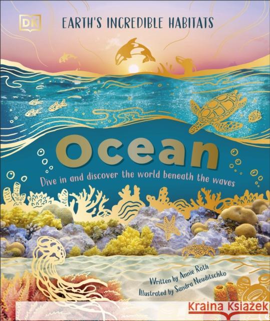 Ocean: Dive in and Discover the World Beneath the Waves Annie Roth 9780241700150 Dorling Kindersley Ltd - książka