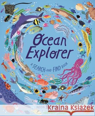Ocean Explorer: A Search-And-Find Book Carlee Jackson Neon Squid                               Hannah Abbo 9781684495795 Neon Squid - książka