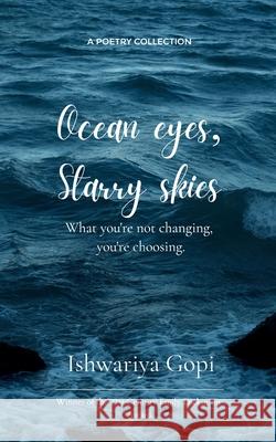 Ocean eyes, Starry skies Ishwariya Gopi 9789369535439 Bookleaf Publishing - książka