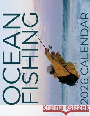 Ocean Fishing 2026 Calendar B Patrick 9798869305015 Baldega Books - książka