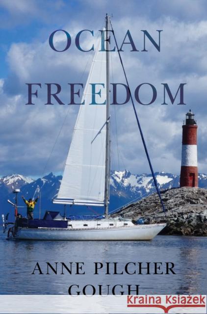 Ocean Freedom Anne Pilcher Gough 9781837941193 Vanguard Press - książka