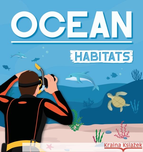 Ocean Habitats Alex Hall 9798893594034 North Star Editions - książka