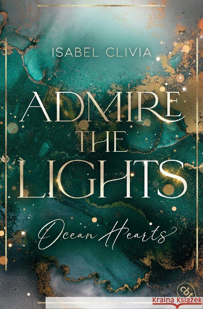 Ocean Hearts - Admire the Lights Clivia, Isabel 9783570316504 cbt - książka