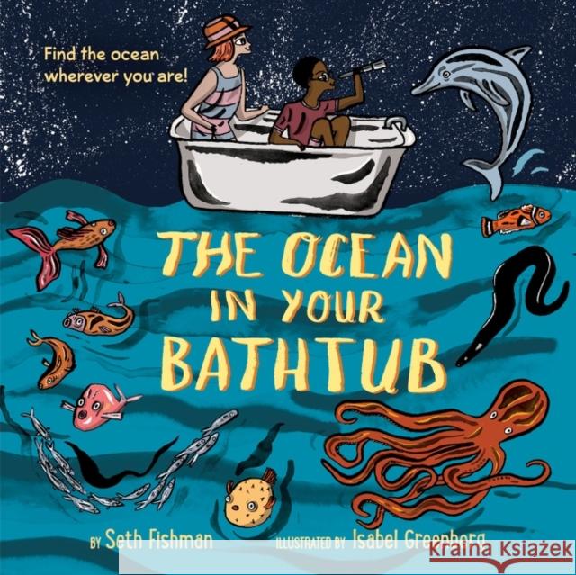 Ocean in Your Bathtub Fishman, Seth 9780062953377 HarperCollins - książka