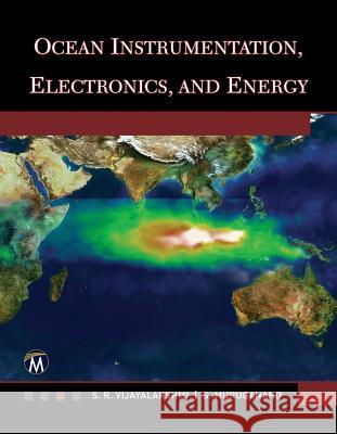 Ocean Instrumentation, Electronics, and Energy S. R. Vijayalakshmi S. Muruganand 9781944534578 Mercury Learning & Information - książka