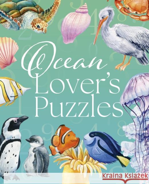 Ocean Lover's Puzzles Eric Saunders 9781398858954 Arcturus Publishing Ltd - książka