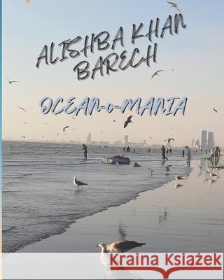 OCEAN-o-MANIA Barech Alishba Khan Barech 9798843171377 Independently published - książka