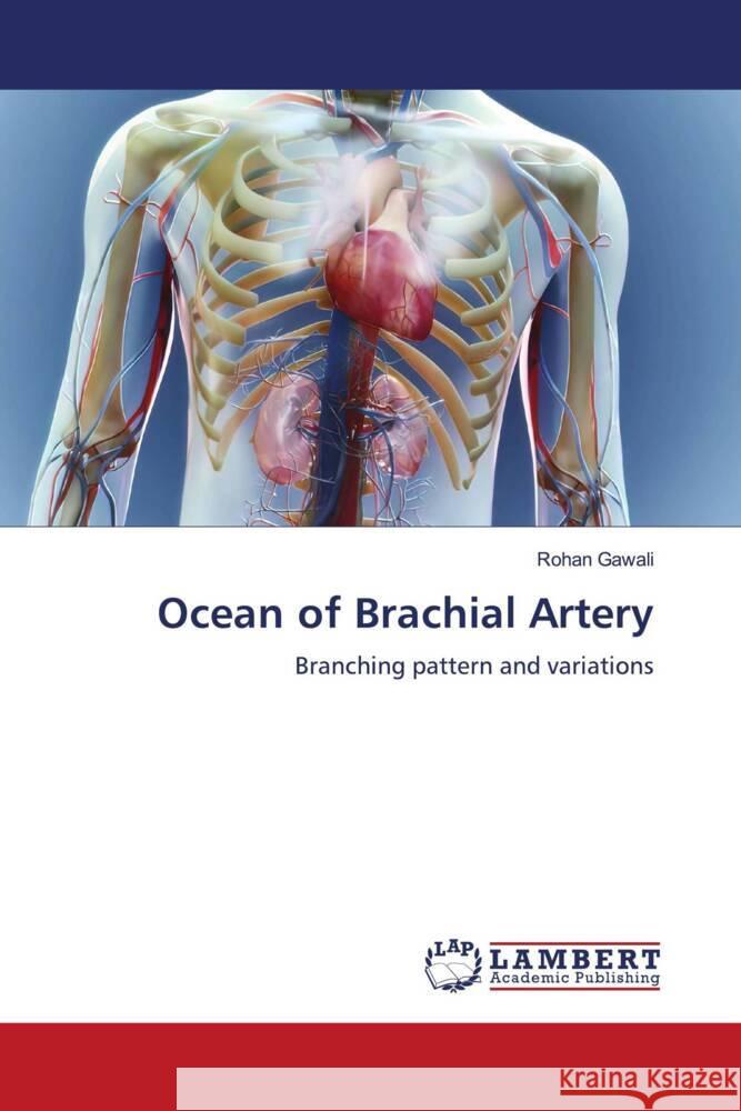 Ocean of Brachial Artery Gawali, Rohan 9786206846031 LAP Lambert Academic Publishing - książka