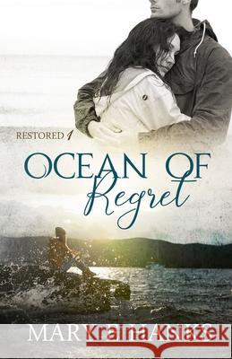 Ocean of Regret Mary E. Hanks 9781790928040 Independently Published - książka