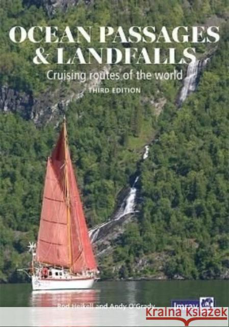 Ocean Passages and Landfalls: Cruising routes of the world O'Grady, Andy 9781786793027 Imray, Laurie, Norie & Wilson Ltd - książka