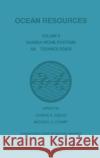 Ocean Resources: Volume II Subsea Work Systems and Technologies Ardus, D. a. 9780792309536 Springer