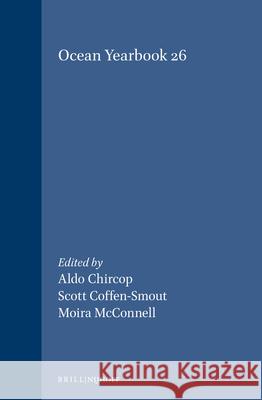 Ocean Yearbook 26 Aldo Chircop Scott Coffen-Smout Moira McConnell 9789004226890 Martinus Nijhoff Publishers / Brill Academic - książka