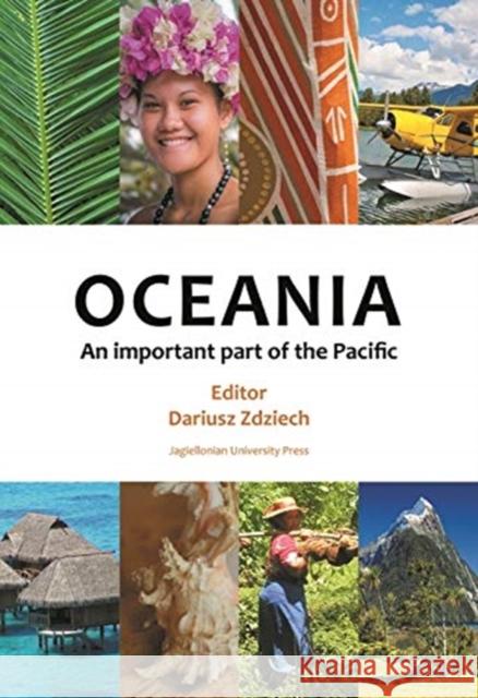 Oceania: An Important Part of the Pacific Dariusz Zdziech 9788323345329 Jagiellonian University Press - książka