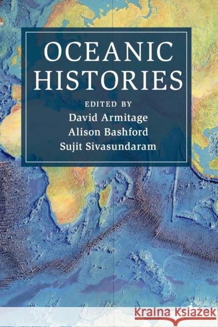 Oceanic Histories David Armitage Alison Bashford Sujit Sivasundaram 9781108434829 Cambridge University Press - książka