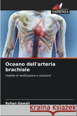 Oceano dell'arteria brachiale Rohan Gawali 9786207635870 Edizioni Sapienza - książka