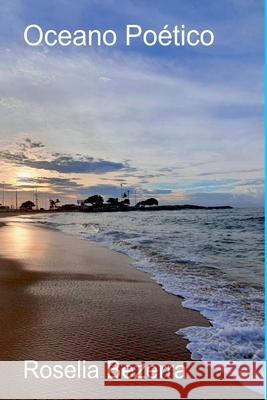 Oceano Po?tico Roselia Bezerra 9786526626955 Clube de Autores - książka