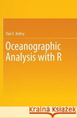 Oceanographic Analysis with R Dan E. Kelley 9781493994014 Springer - książka