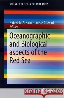 Oceanographic and Biological Aspects of the Red Sea Najeeb M. a. Rasul Ian C. F. Stewart 9783319994161 Springer - książka