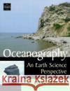 Oceanography: An Earth Science Perspective Cundy, Andy 9780748754427 Routledge