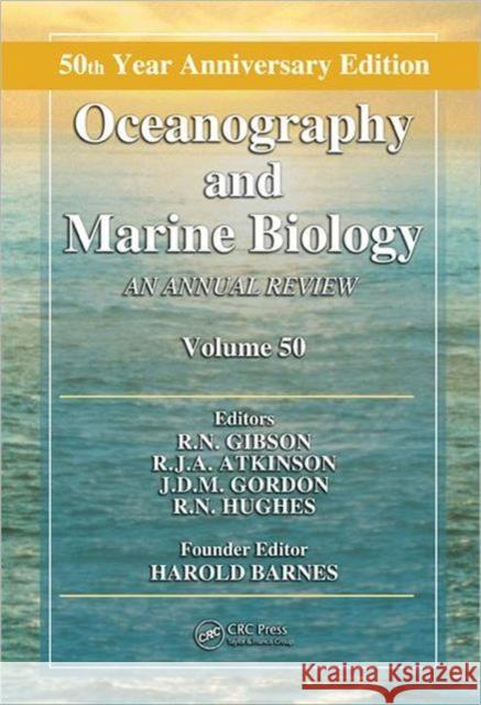 Oceanography and Marine Biology: An Annual Review, Volume 50 Gibson, R. N. 9781439889985 CRC Press - książka