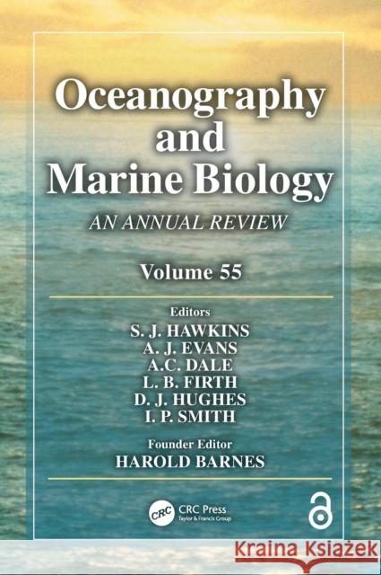 Oceanography and Marine Biology: An Annual Review, Volume 55 S. J. Hawkins D. J. Hughes I. P. Smith 9781138197862 CRC Press - książka