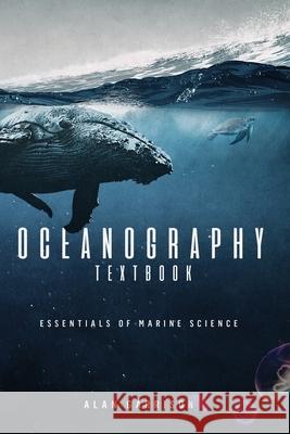 Oceanography textbook: Essentials of marine science Alan Garrison 9798546514112 Independently Published - książka
