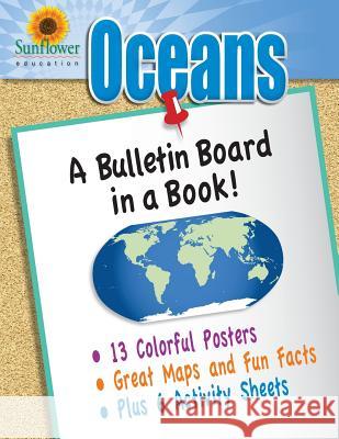 Oceans: A Bulletin Board in a Book! Sunflower Education 9781937166151 Sunflower Education - książka