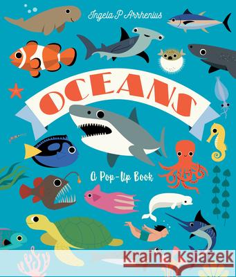 Oceans: A Pop-Up Book Ingela P. Arrhenius Ingela P. Arrhenius 9781536251654 Candlewick Press (MA) - książka