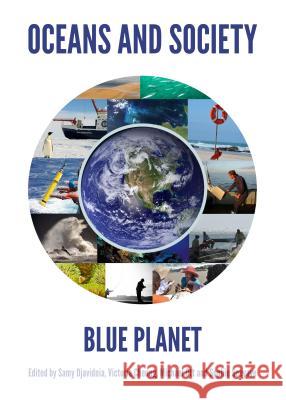 Oceans and Society: Blue Planet Samy Djavidnia Michael Ott 9781443856393 Cambridge Scholars Publishing - książka