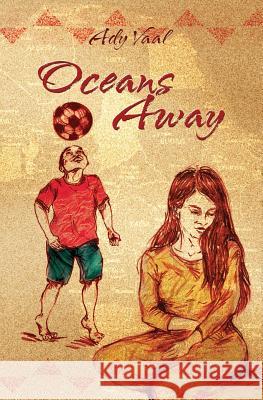 Oceans Away Ady Vaal 9781482640380 Createspace - książka