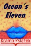Oceans Eleven Guillermo Sabal Enrique Velez 9781512171259 Createspace