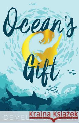 Ocean's Gift Demelza Carlton 9781925799194 Lost Plot Press - książka