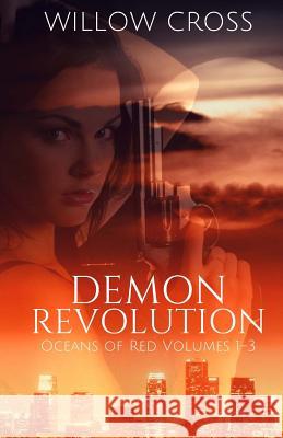 Oceans of Red: Demon Revolution Willow Cross Brittany Carrigan Steph's Cover Design 9781489568137 Createspace - książka