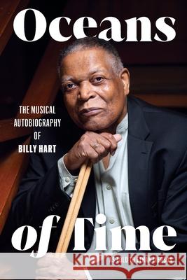 Oceans of Time: The Musical Autobiography of Billy Hart Billy Hart Ethan Iverson 9781955604246 Cymbal Press - książka