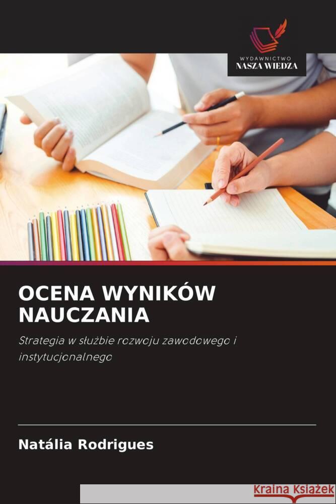 OCENA WYNIKÓW NAUCZANIA Rodrigues, Natália 9786202898706 Wydawnictwo Nasza Wiedza - książka
