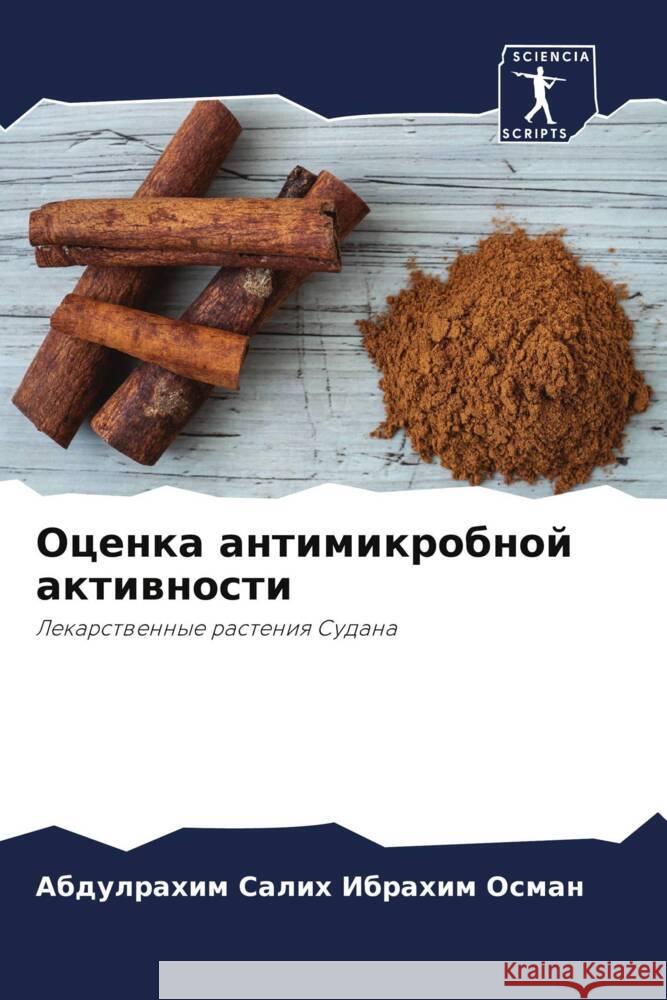 Ocenka antimikrobnoj aktiwnosti Osman, Abdulrahim Salih Ibrahim 9786205631300 Sciencia Scripts - książka