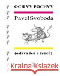 Och vy pochvy Pavel Svoboda 9788074873522 Carpe diem - książka
