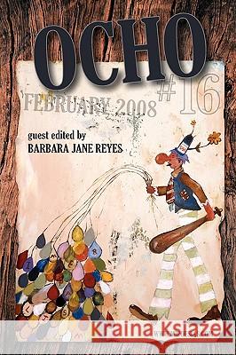 Ocho #16: Mipoesias Magazine Print Companion Barbara Jane Reyes 9781434844767 Createspace - książka