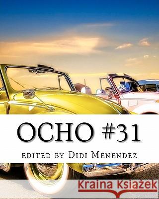 Ocho 31 Matthew Hittinger Didi Menendez Grace Cavalieri 9781461103110 Createspace - książka