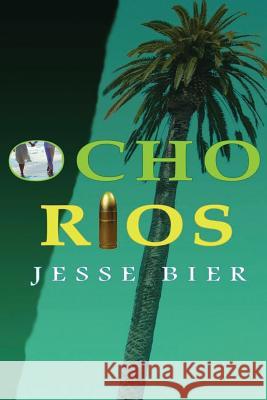 Ocho Rios Jesse Bier MacKenzie Cole Bj Soloy 9780692309148 Milltowne Press - książka