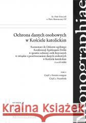 Ochrona danych osobowych w Kościele...T.1 Piotr Kroczek, Piotr Skonieczny 9788363241292 Uniwersytet Papieski Jana Pawła II w Krakowie - książka