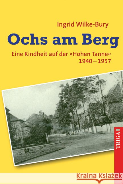 Ochs am Berg Wilke-Bury, Ingrid 9783958282810 Triga - książka