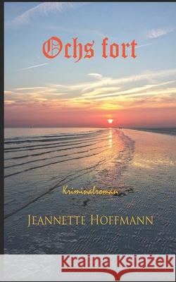 Ochs fort Hoffmann, Jeannette 9798757471730 Independently Published - książka