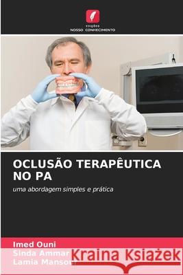 Oclusão Terapêutica No Pa Imed Ouni, Sinda Ammar, Lamia Mansour 9786204128832 Edicoes Nosso Conhecimento - książka